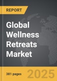 Wellness Retreats - Global Strategic Business Report- Product Image