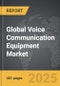 Voice Communication Equipment - Global Strategic Business Report - Product Image