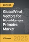 Viral Vectors for Non-Human Primates - Global Strategic Business Report - Product Thumbnail Image