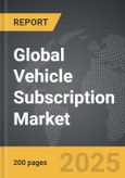 Vehicle Subscription - Global Strategic Business Report- Product Image
