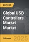 USB Controllers Market - Global Strategic Business Report - Product Image