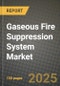 Gaseous Fire Suppression System Market Size, Share, Trends, Analysis, and Forecast 2025-2034 | Global Industry Growth, Competitive Landscape, Opportunities, and Challenges - Product Thumbnail Image