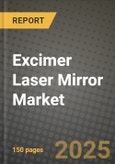 Excimer Laser Mirror Market Size, Share, Trends, Analysis, and Forecast 2025-2034 | Global Industry Growth, Competitive Landscape, Opportunities, and Challenges- Product Image