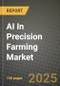 AI In Precision Farming Market Size, Share, Trends, Analysis, and Forecast 2025-2034 | Global Industry Growth, Competitive Landscape, Opportunities, and Challenges - Product Image