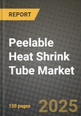 Peelable Heat Shrink Tube Market Size, Share, Trends, Analysis, and Forecast 2025-2034 | Global Industry Growth, Competitive Landscape, Opportunities, and Challenges- Product Image