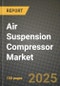 Air Suspension Compressor Market Size, Share, Trends, Analysis, and Forecast 2025-2034 | Global Industry Growth, Competitive Landscape, Opportunities, and Challenges - Product Thumbnail Image