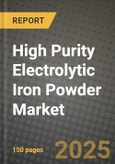 High Purity Electrolytic Iron Powder Market Size, Share, Trends, Analysis, and Forecast 2025-2034 | Global Industry Growth, Competitive Landscape, Opportunities, and Challenges- Product Image