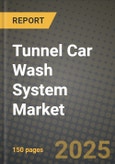 Tunnel Car Wash System Market Size, Share, Trends, Analysis, and Forecast 2025-2034 | Global Industry Growth, Competitive Landscape, Opportunities, and Challenges- Product Image