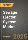 Sewage Ejector System Market Size, Share, Trends, Analysis, and Forecast 2025-2034 | Global Industry Growth, Competitive Landscape, Opportunities, and Challenges- Product Image