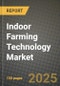 Indoor Farming Technology Market Size, Share, Trends, Analysis, and Forecast 2025-2034 | Global Industry Growth, Competitive Landscape, Opportunities, and Challenges - Product Image