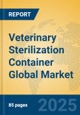 Veterinary Sterilization Container Global Market Insights 2025, Analysis and Forecast to 2030, by Market Participants, Regions, Technology, Application, Product Type- Product Image