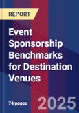 Event Sponsorship Benchmarks for Destination Venues- Product Image