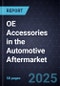 OE Accessories in the Automotive Aftermarket, 2025-2030 - Product Thumbnail Image