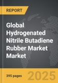 Hydrogenated Nitrile Butadiene Rubber Market - Global Strategic Business Report- Product Image