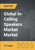 In-Ceiling Speakers Market - Global Strategic Business Report- Product Image