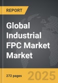 Industrial FPC Market - Global Strategic Business Report- Product Image