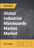 Industrial Mainboards Market - Global Strategic Business Report- Product Image