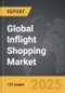 Inflight Shopping - Global Strategic Business Report - Product Thumbnail Image