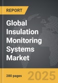 Insulation Monitoring Systems - Global Strategic Business Report- Product Image