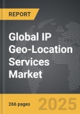 IP Geo-Location Services - Global Strategic Business Report- Product Image