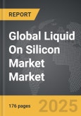 Liquid On Silicon Market - Global Strategic Business Report- Product Image