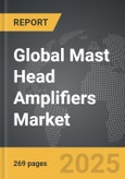 Mast Head Amplifiers - Global Strategic Business Report- Product Image