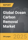 Ocean Carbon Removal - Global Strategic Business Report- Product Image