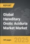Hereditary Orotic Aciduria Market - Global Strategic Business Report - Product Thumbnail Image