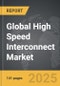 High Speed Interconnect - Global Stategic Business Report - Product Image