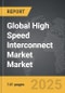 High Speed Interconnect Market - Global Strategic Business Report - Product Thumbnail Image