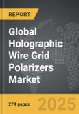 Holographic Wire Grid Polarizers - Global Strategic Business Report- Product Image