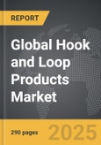 Hook and Loop Products - Global Strategic Business Report- Product Image