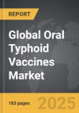 Oral Typhoid Vaccines - Global Strategic Business Report- Product Image