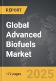 Advanced Biofuels - Global Strategic Business Report- Product Image