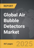 Air Bubble Detectors - Global Strategic Business Report- Product Image