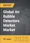 Air Bubble Detectors Market - Global Strategic Business Report - Product Thumbnail Image