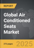 Air Conditioned Seats - Global Strategic Business Report- Product Image