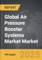 Air Pressure Booster Systems Market - Global Strategic Business Report - Product Thumbnail Image