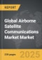 Airborne Satellite Communications Market - Global Strategic Business Report - Product Image
