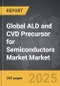 ALD and CVD Precursor for Semiconductors Market - Global Strategic Business Report - Product Thumbnail Image