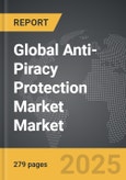 Anti-Piracy Protection Market - Global Strategic Business Report- Product Image
