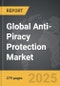 Anti-Piracy Protection - Global Strategic Business Report - Product Image
