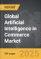 Artificial Intelligence in Commerce - Global Strategic Business Report - Product Thumbnail Image