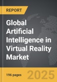 Artificial Intelligence in Virtual Reality - Global Strategic Business Report- Product Image