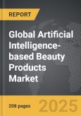 Artificial Intelligence-based Beauty Products - Global Strategic Business Report- Product Image