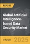 Artificial Intelligence-based Data Security - Global Strategic Business Report - Product Thumbnail Image