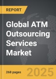 ATM Outsourcing Services - Global Strategic Business Report- Product Image
