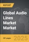 Audio Lines Market - Global Strategic Business Report - Product Thumbnail Image