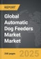 Automatic Dog Feeders Market - Global Strategic Business Report - Product Thumbnail Image