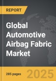 Automotive Airbag Fabric - Global Strategic Business Report- Product Image